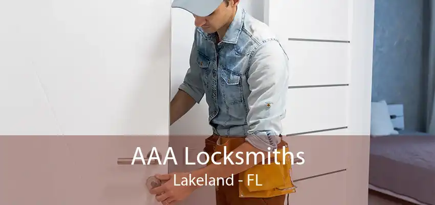 AAA Locksmiths Lakeland - FL