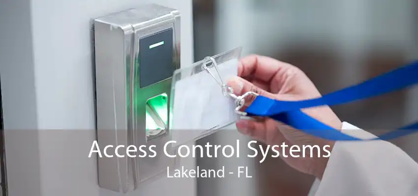 Access Control Systems Lakeland - FL