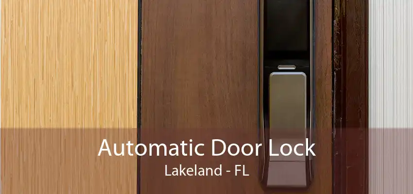 Automatic Door Lock Lakeland - FL