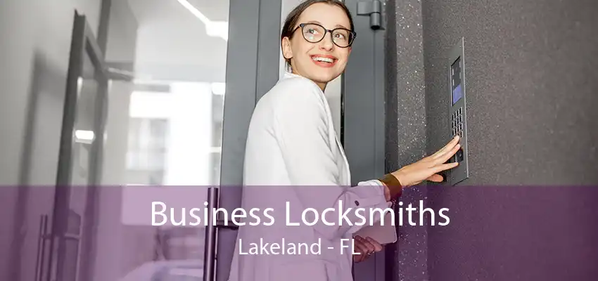 Business Locksmiths Lakeland - FL