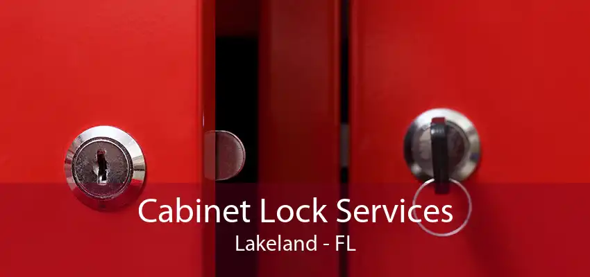 Cabinet Lock Services Lakeland - FL