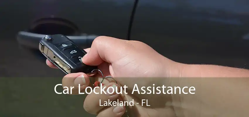 Car Lockout Assistance Lakeland - FL