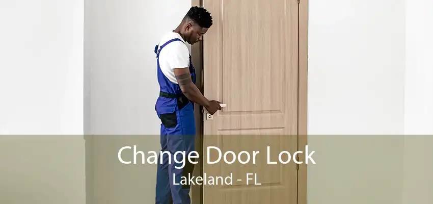 Change Door Lock Lakeland - FL