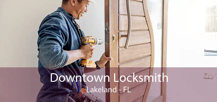 Downtown Locksmith Lakeland - FL