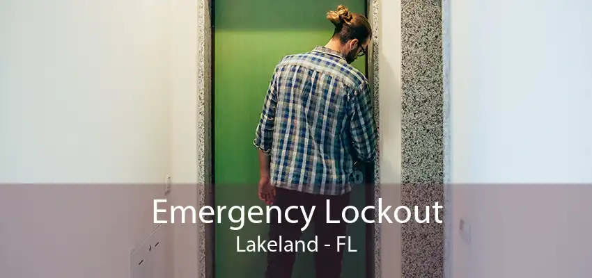 Emergency Lockout Lakeland - FL