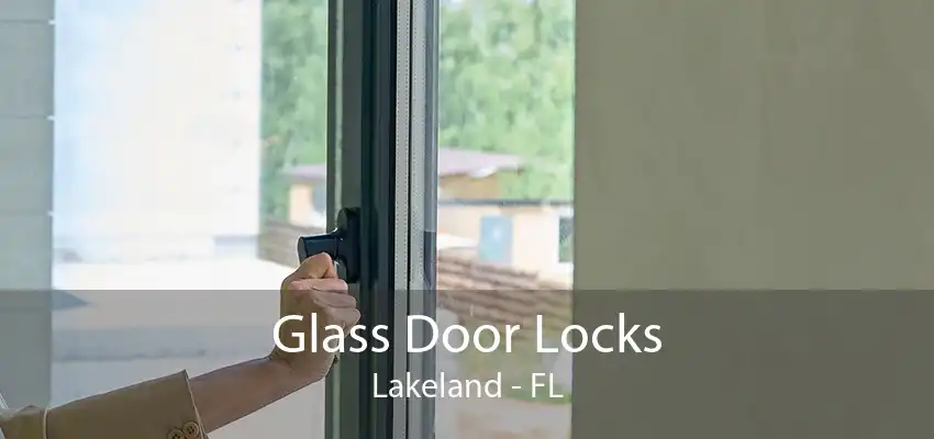 Glass Door Locks Lakeland - FL