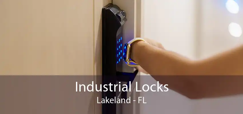 Industrial Locks Lakeland - FL