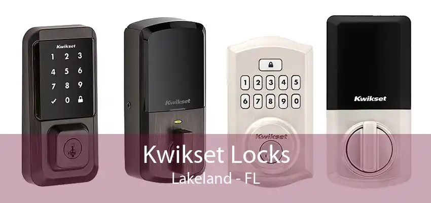 Kwikset Locks Lakeland - FL