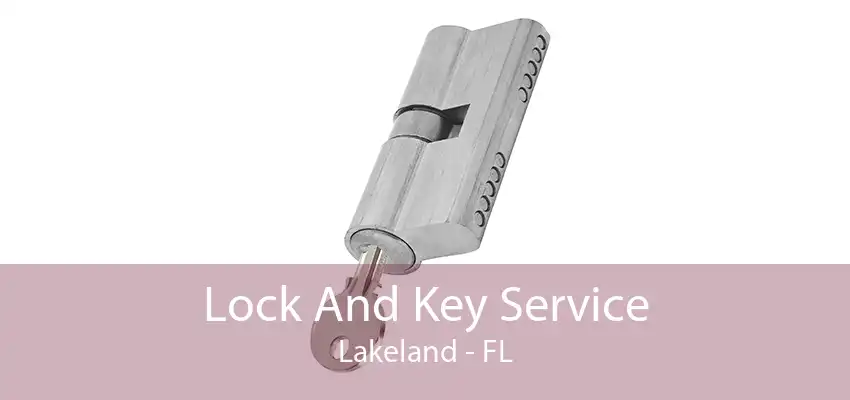 Lock And Key Service Lakeland - FL