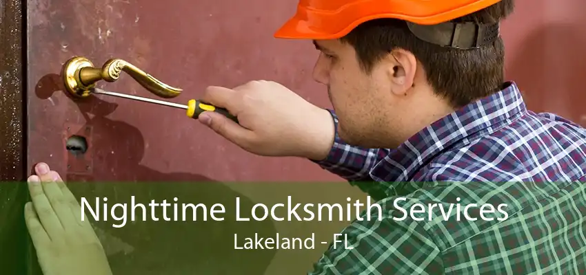 Nighttime Locksmith Services Lakeland - FL