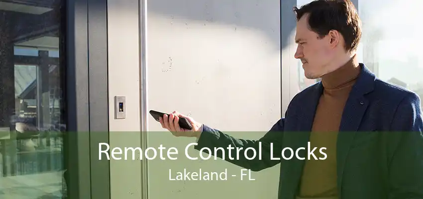 Remote Control Locks Lakeland - FL