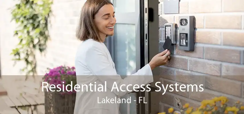 Residential Access Systems Lakeland - FL