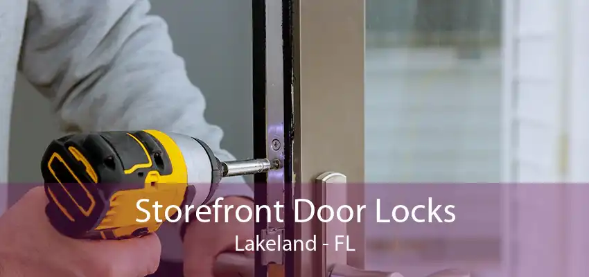 Storefront Door Locks Lakeland - FL